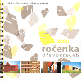 Největší výběr českých realizací dřevostaveb za rok 2006