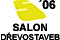 SALON DŘEVOSTAVEB 06